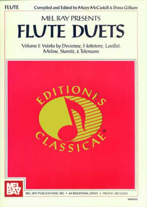 Flute Duets-Volume 1: Works by Devienne, Hotteterre, Loeillet, Meline, Stamitz, & Telemann