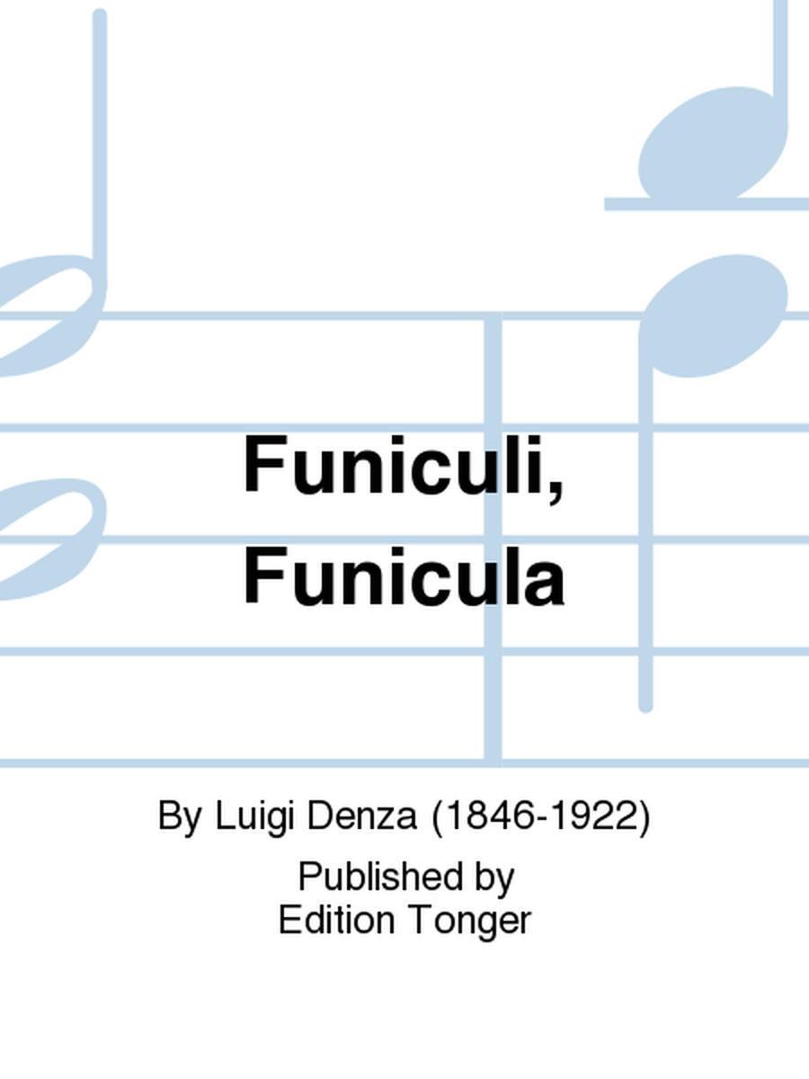 Funiculi, Funicula