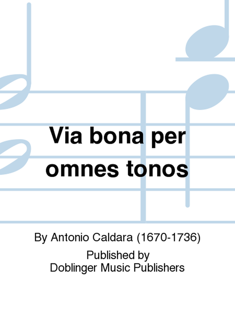 Via bona per omnes tonos