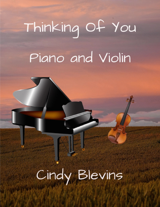 Thinking of You, for Piano and Violin