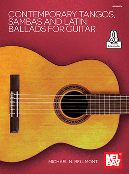 Contemporary Tangos, Sambas And Latin Ballads For Guitar