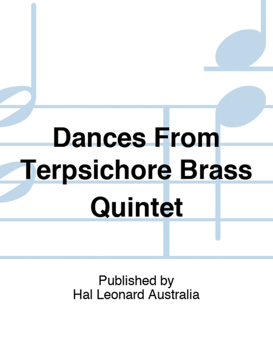 Dances From Terpsichore Brass Quintet