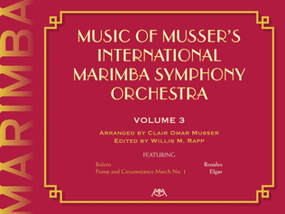 Music of Musser's International Marimba Symphony Orchestra