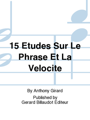 Book cover for 15 Etudes Sur Le Phrase Et La Velocite