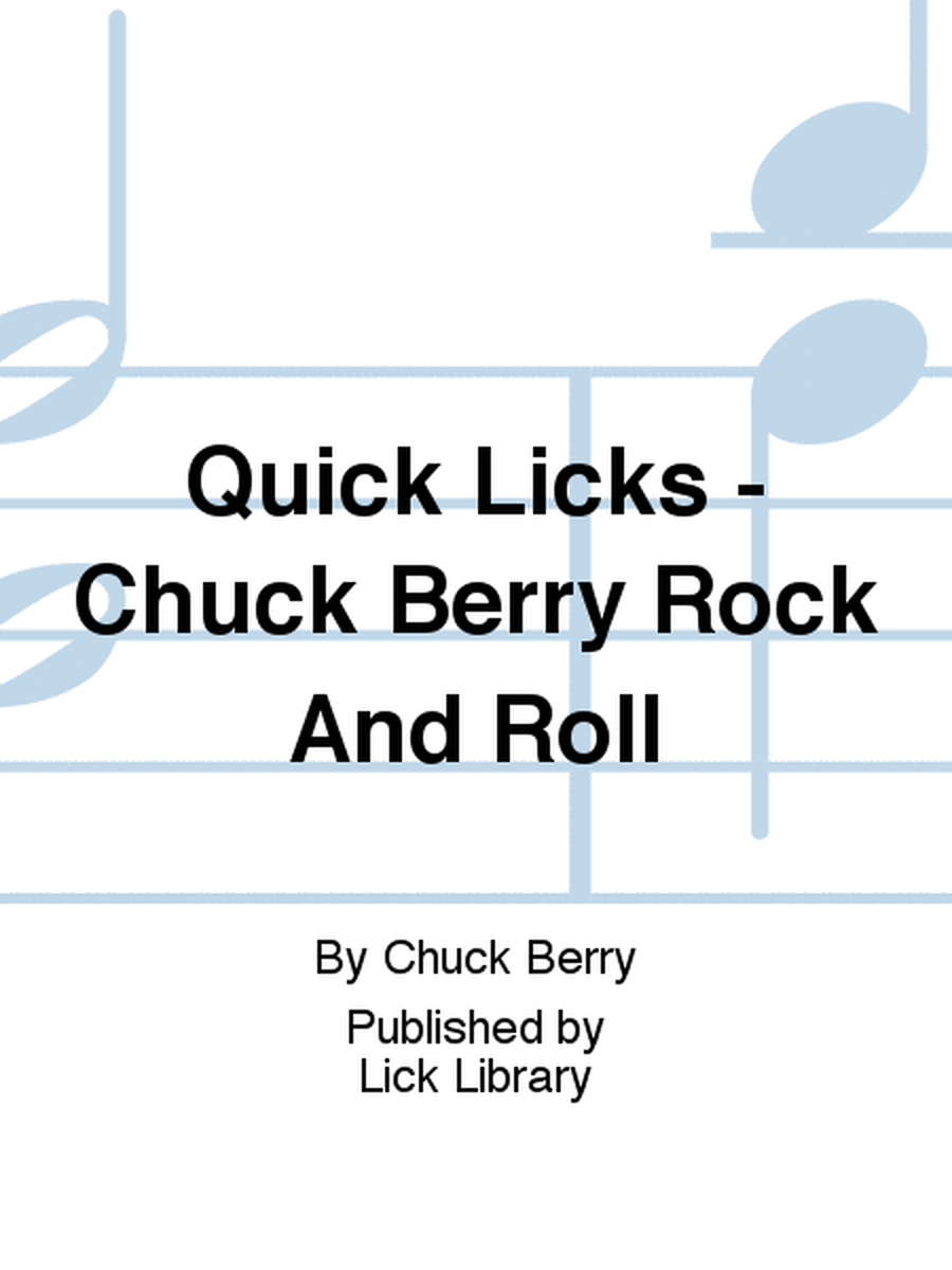 Quick Licks - Chuck Berry Rock And Roll