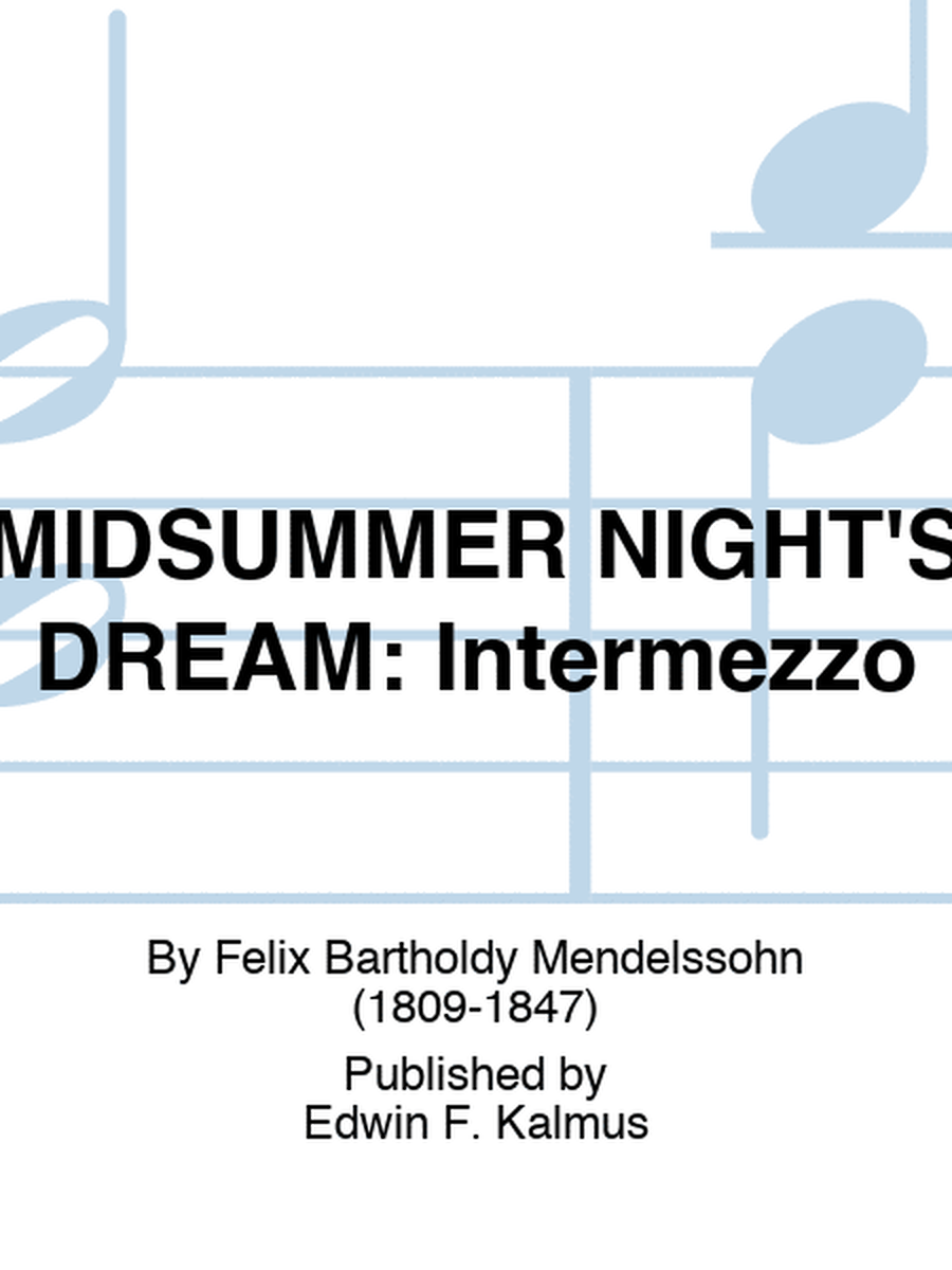 MIDSUMMER NIGHT'S DREAM: Intermezzo