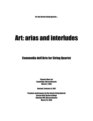 Book cover for ART: arias & interludes ... Commedia dell'arte for String Quartet (1996, rev. 1997)