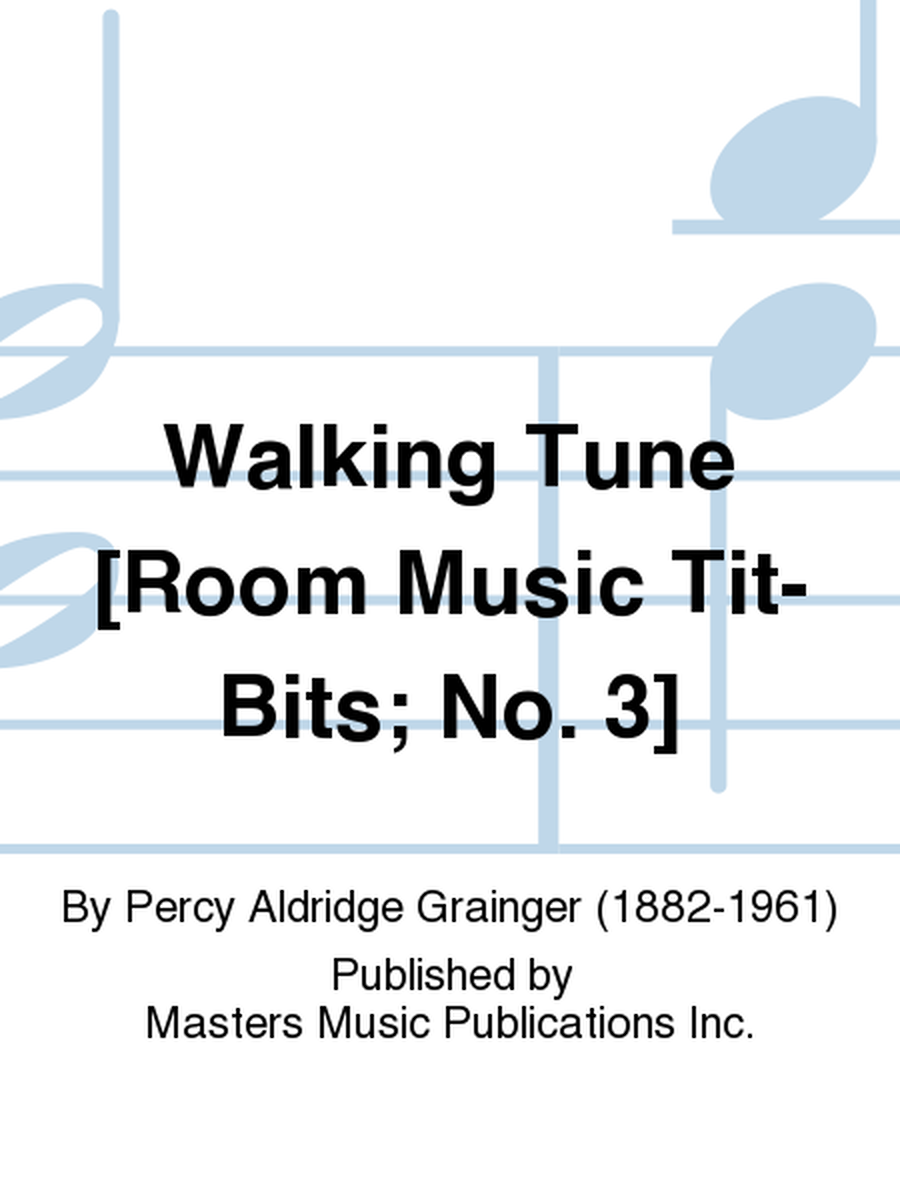 Walking Tune [Room Music Tit-Bits; No. 3] image number null