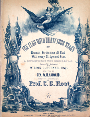 The Flag With Thirty Four Stars, or, Hurrah! For the Dear Old Flag With Every Stripe and Star. A Patriotic Song With Chorus Ad-Lib