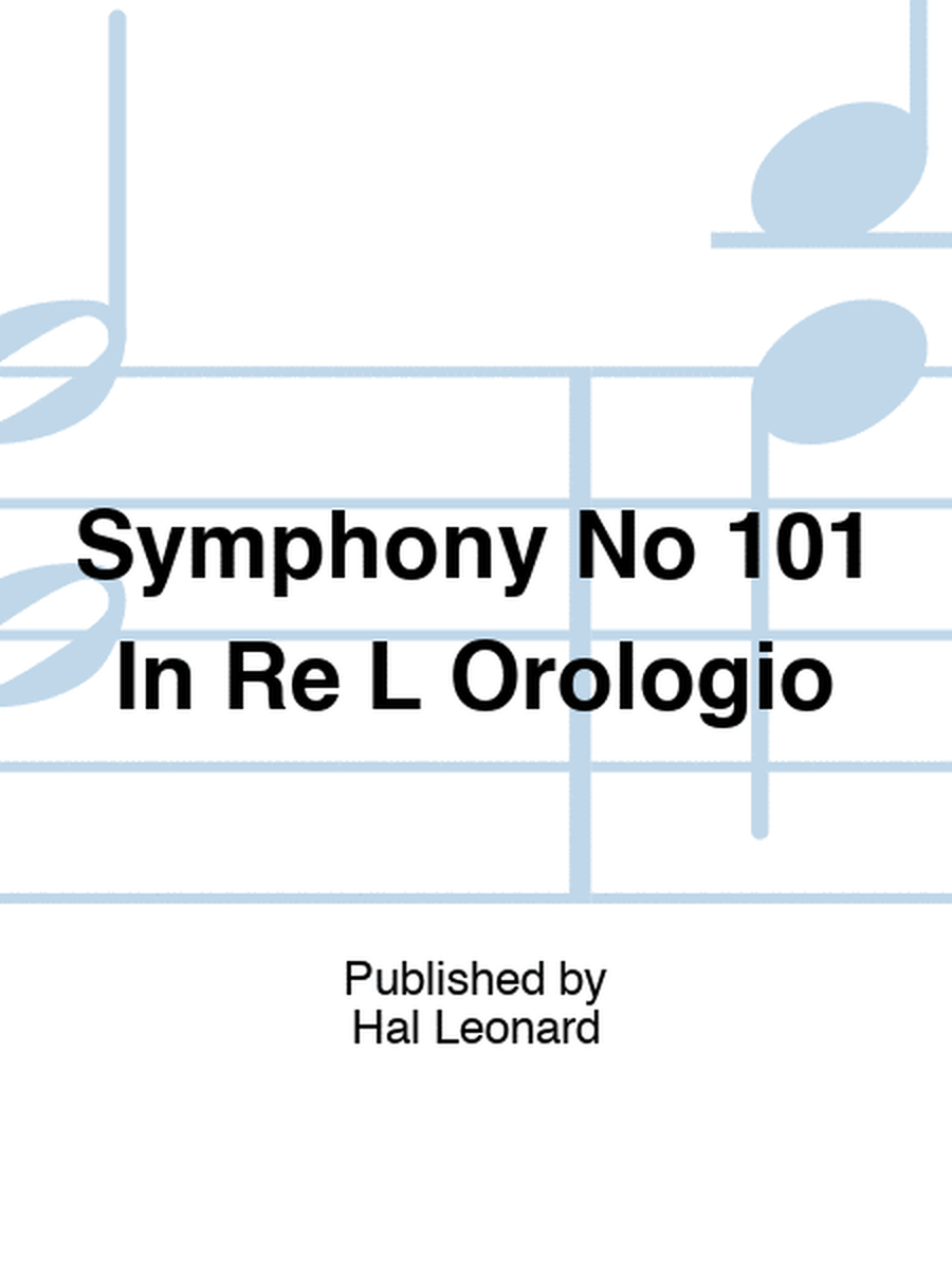 Symphony No 101 In Re L Orologio