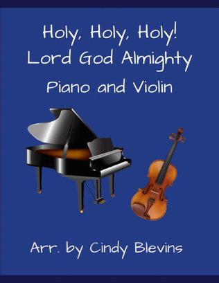Book cover for Holy, Holy, Holy! Lord God Almighty, for Piano and Violin