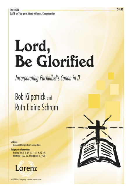 Lord, Be Glorified