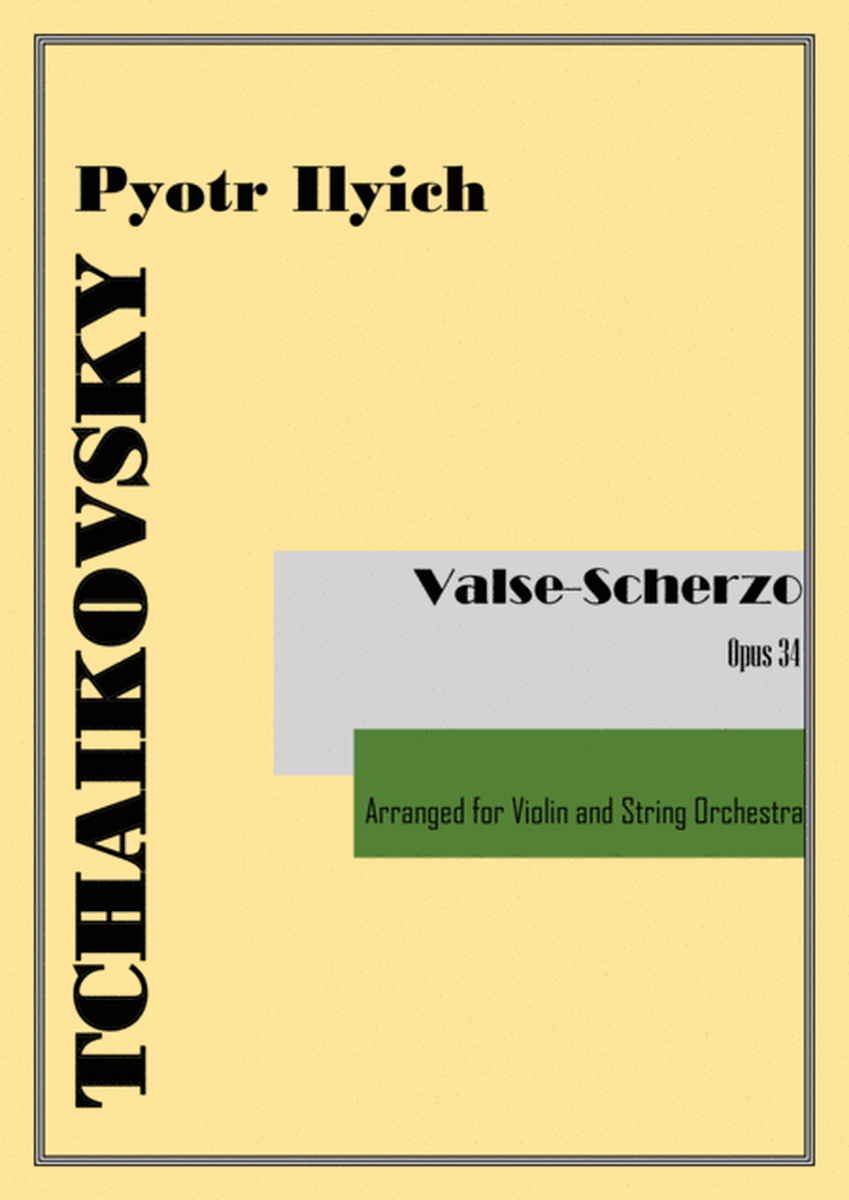 Valse-Scherzo Op.34 (arr. for Violin and Strings)
