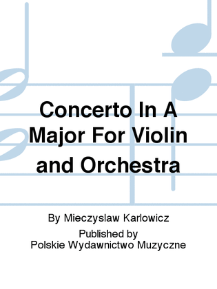 Concerto In A Major For Violin and Orchestra