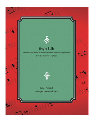 Book cover for Jingle Bells - Piano solo, vocal solo or unison choir with piano accompaniment