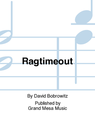 Ragtimeout