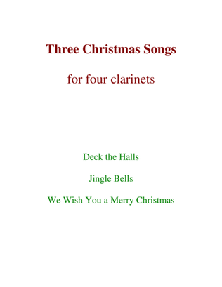 Book cover for Three Christmas Songs (4 Clarinets)