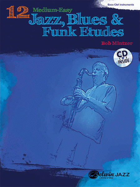 12 Medium-Easy Jazz, Blues and Funk Etudes