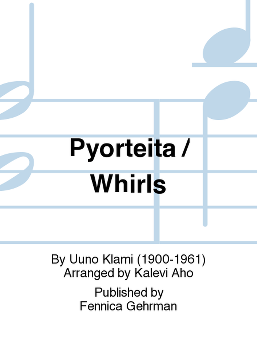 Pyorteita / Whirls