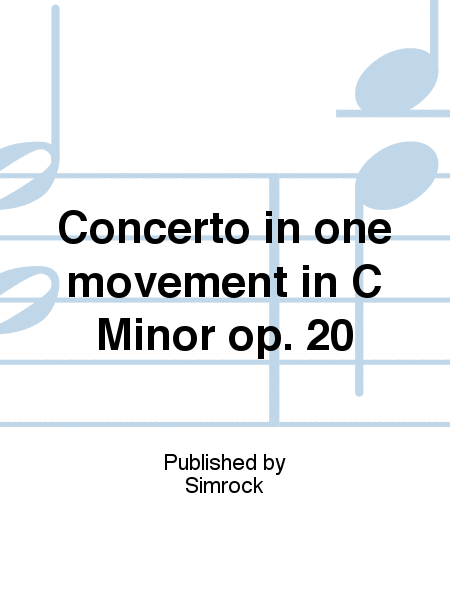 Concerto in one movement in C Minor op. 20