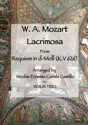 Book cover for Lacrimosa (from Requiem in D minor, K. 626) for Violin Trio