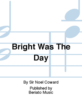 Book cover for Bright Was The Day