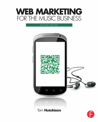 Book cover for Web Marketing for the Music Business - 2nd Edition