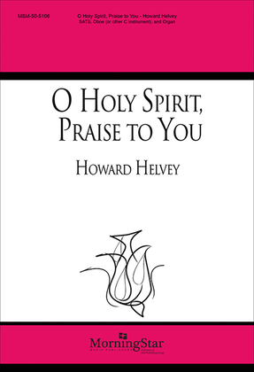 Book cover for O Holy Spirit, Praise to You