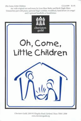 Book cover for Oh, Come, Little Children