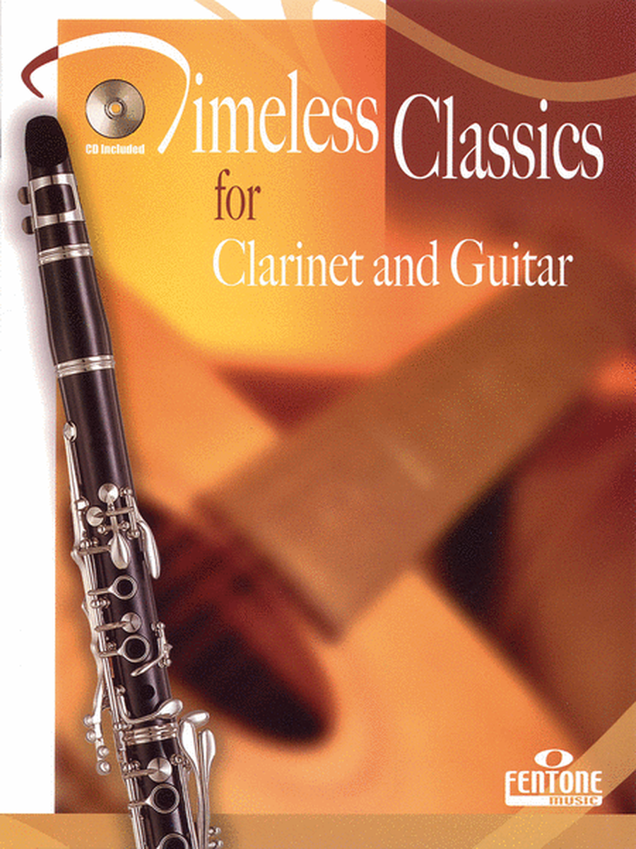 Timeless Classics for Clarinet and Guitar