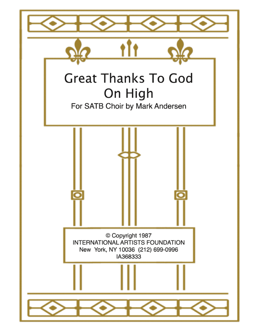 Great Thanks To God On High for SATB Choir and organ by Mark Andersen