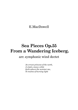 Book cover for MacDowell: Sea Pieces Op.55 “From a Wandering Iceberg” - symphonic wind dectet