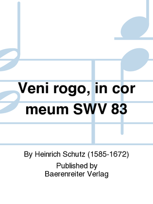 Book cover for Veni rogo, in cor meum (Komm, ich bitt dich, in mein Herze) no. 31 SWV 83