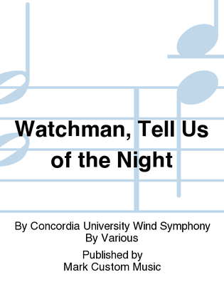 Watchman, Tell Us of the Night