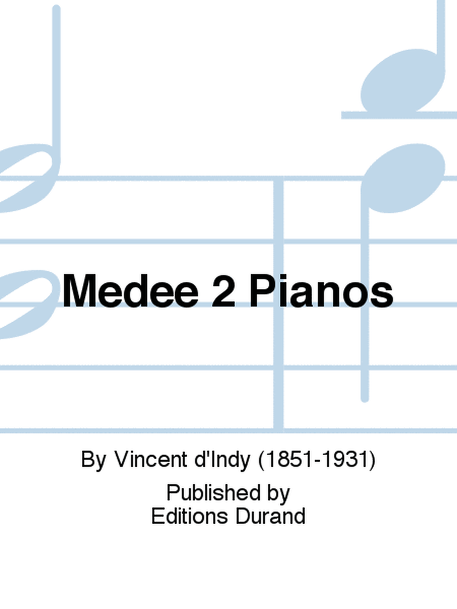 Medee 2 Pianos