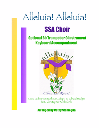 Alleluia! Alleluia! - (melody is Ode to Joy) - SSA Choir, Optional Bb Trumpet or C Instrument, Acc.