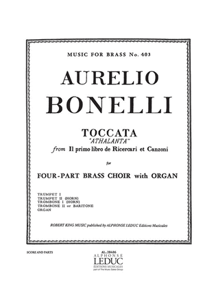 Book cover for Bonelli King Toccata Athalanta Brass Octet Organ Mfb403 Score/parts