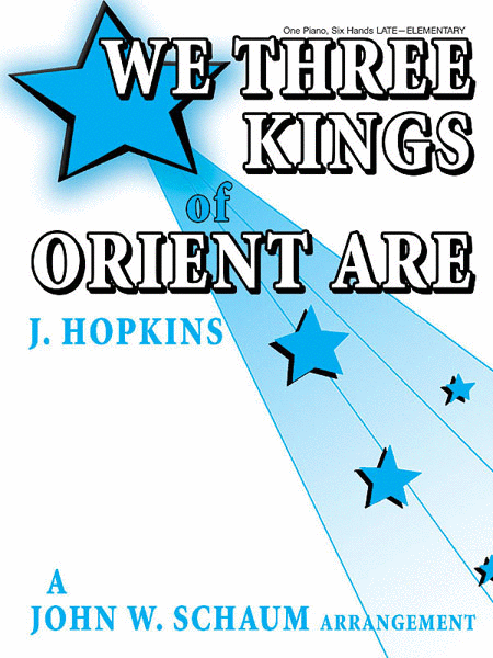 We Three Kings of Orient Are