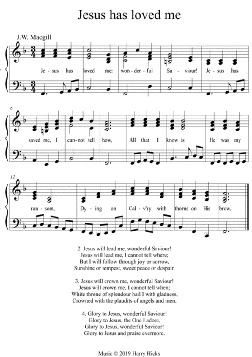 Jesus has loved me. A new tune to this wonderful old hymn.
