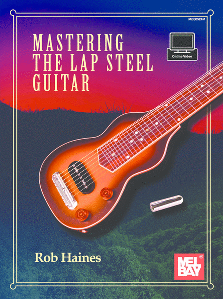 Mastering the Lap Steel Guitar