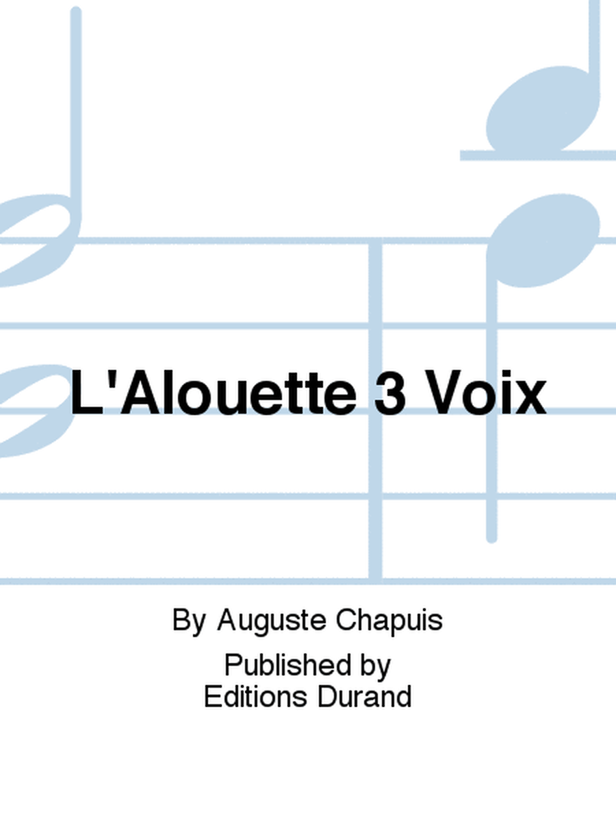 L'Alouette 3 Voix