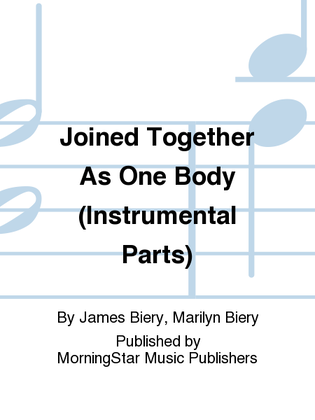 Book cover for Joined Together As One Body (Instrumental Parts)