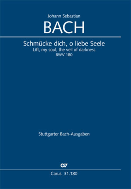 Schmucke dich, o liebe Seele (Lift, my soul, the veil of darkness)