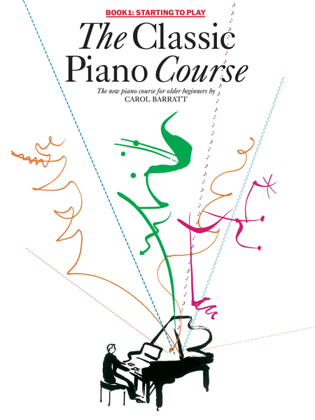 The Classic Piano Course, Book 1: Starting to Play