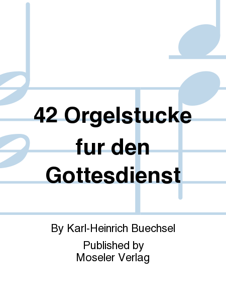 42 Orgelstucke fur den Gottesdienst