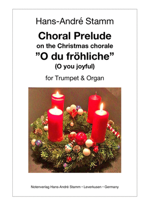 Book cover for Chorale Prelude on the Christmas choral O du fröhliche (O, how joyfully) for trumpet and organ