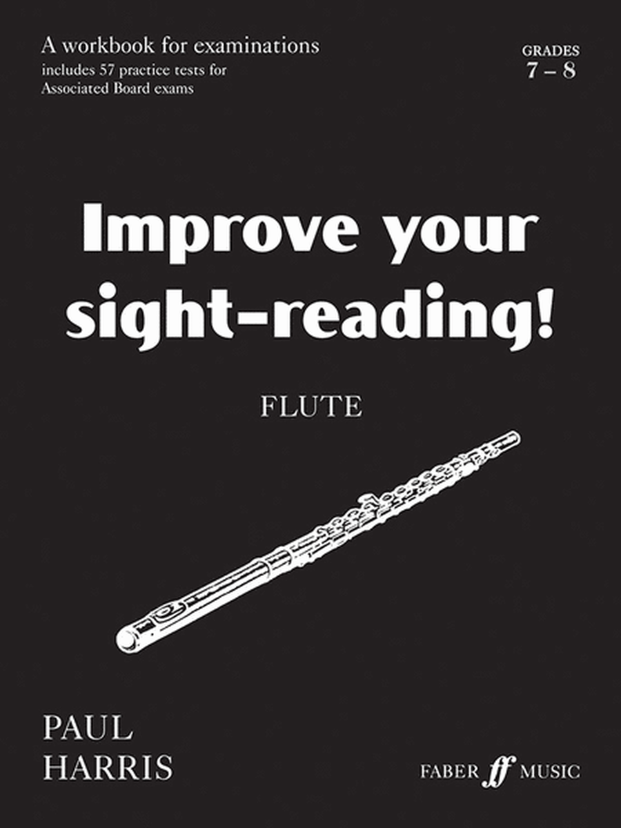 Improve Your Sight-reading! Flute, Grade 7-8