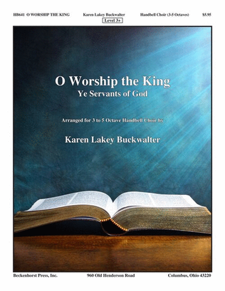 Book cover for O Worship the King (Ye Servants of God)