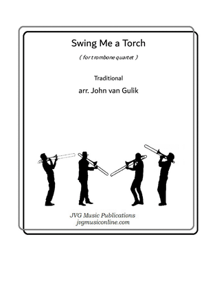 Book cover for Swing Me a Torch - Trombone Quartet