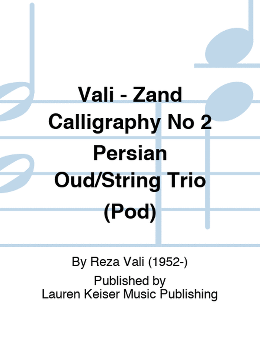 Vali - Zand Calligraphy No 2 Persian Oud/String Trio (Pod)